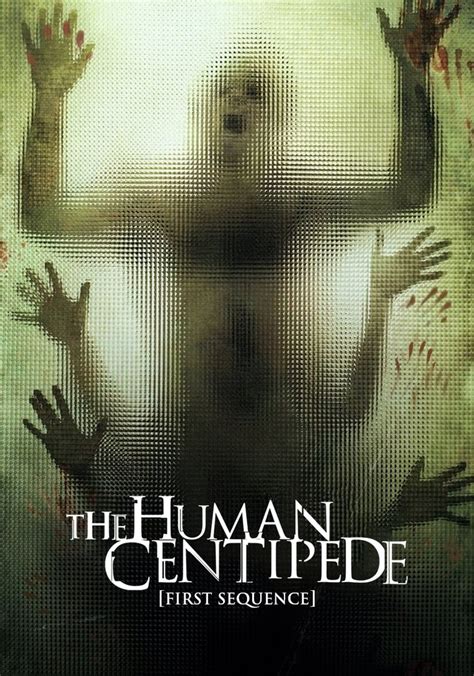 The Human Centipede (First Sequence) streaming